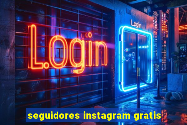 seguidores instagram gratis